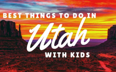 10 Best Things to Do in Utah with Kids