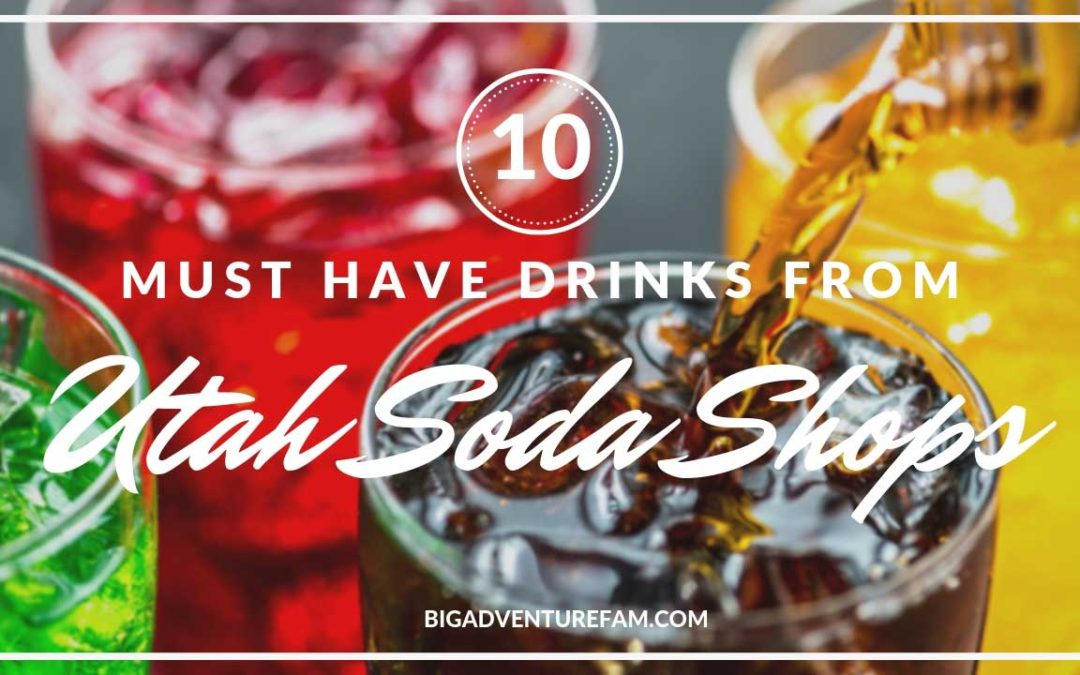 10 Must-Have Drinks from Utah Soda Shops