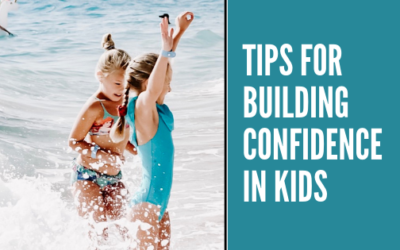 Tips for Building Confidence in Kids